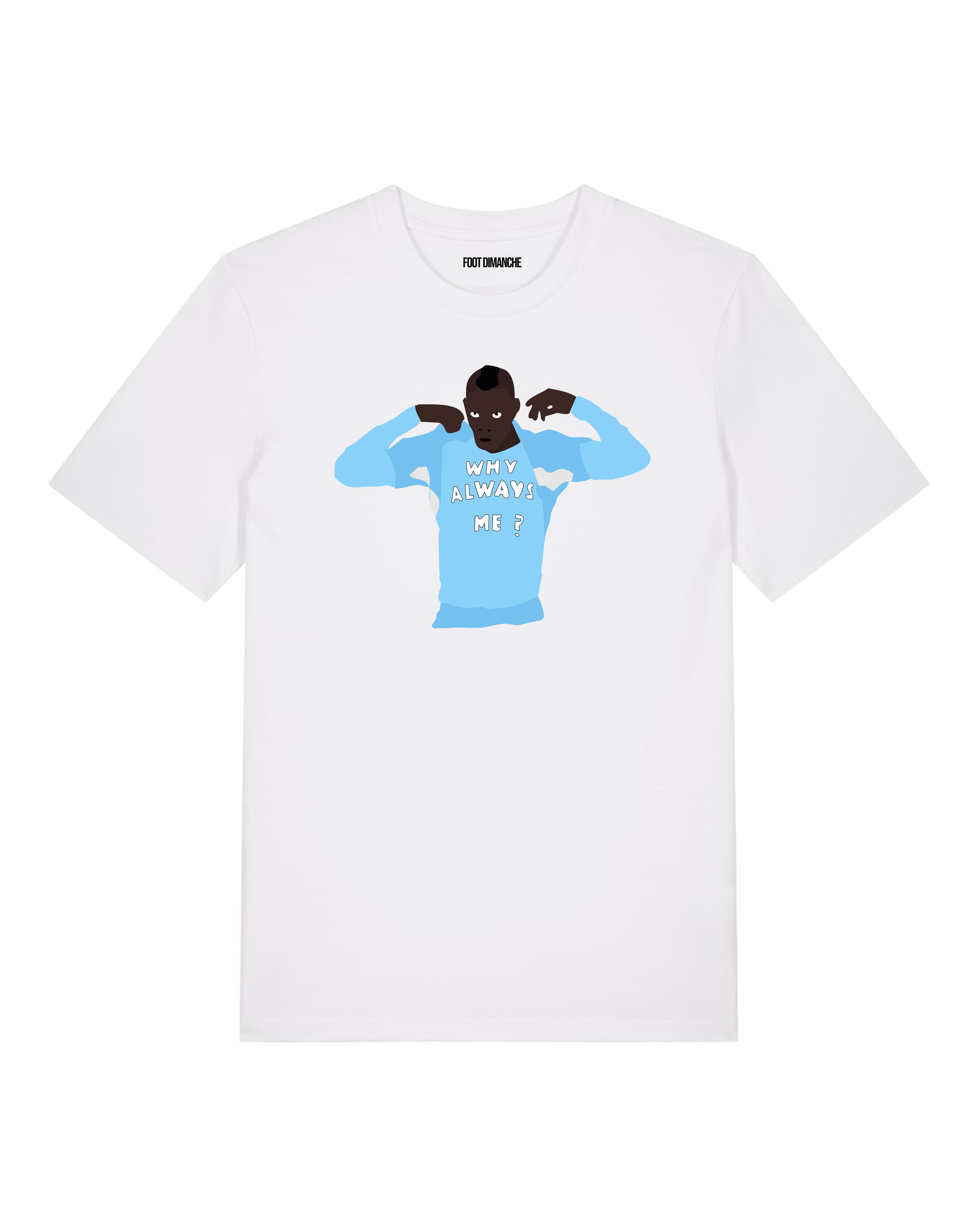 Tee Shirt Why Always Me - Balotelli - Sunday Footballer – Foot 