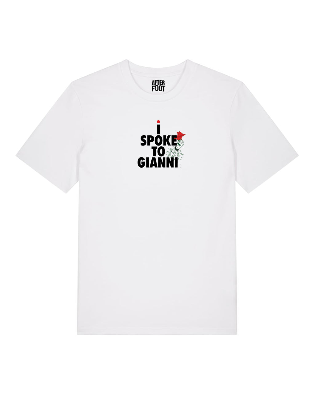 Tee Shirt I Spoke To Gianni - SOLDES