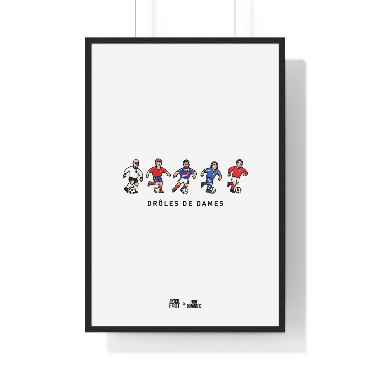 Poster_Droles_de_Dames_Figurines_After_Foot_x_Foot_Dimanche
