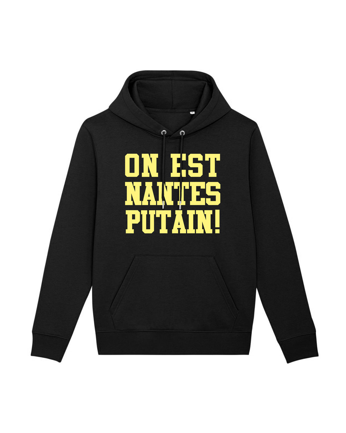 Sweat à Capuche "On est Nantes Putain!" 