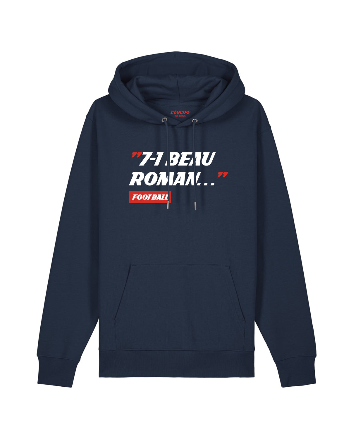 Sweat Capuche 7-1 Beau Roman - L'Equipe x Foot Dimanche