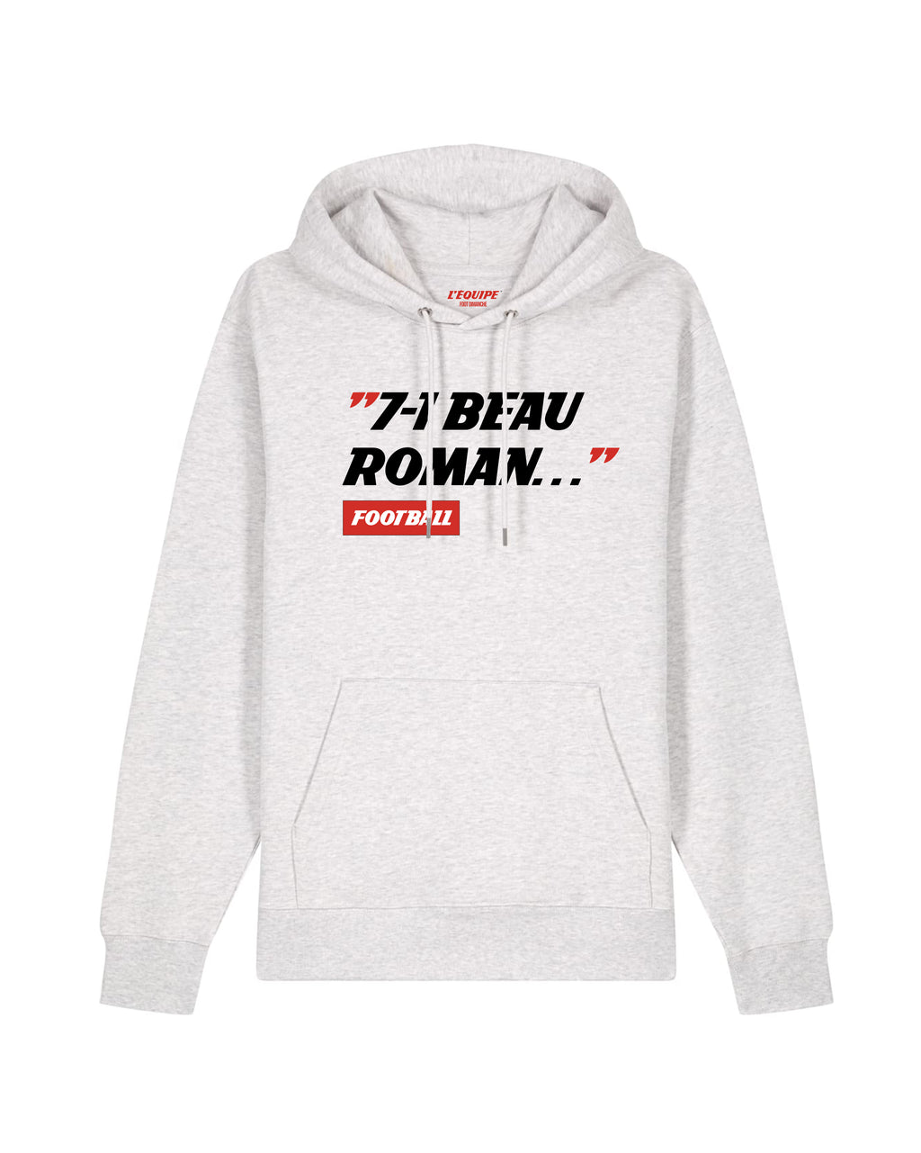 Sweat Capuche 7-1 Beau Roman - L'Equipe x Foot Dimanche