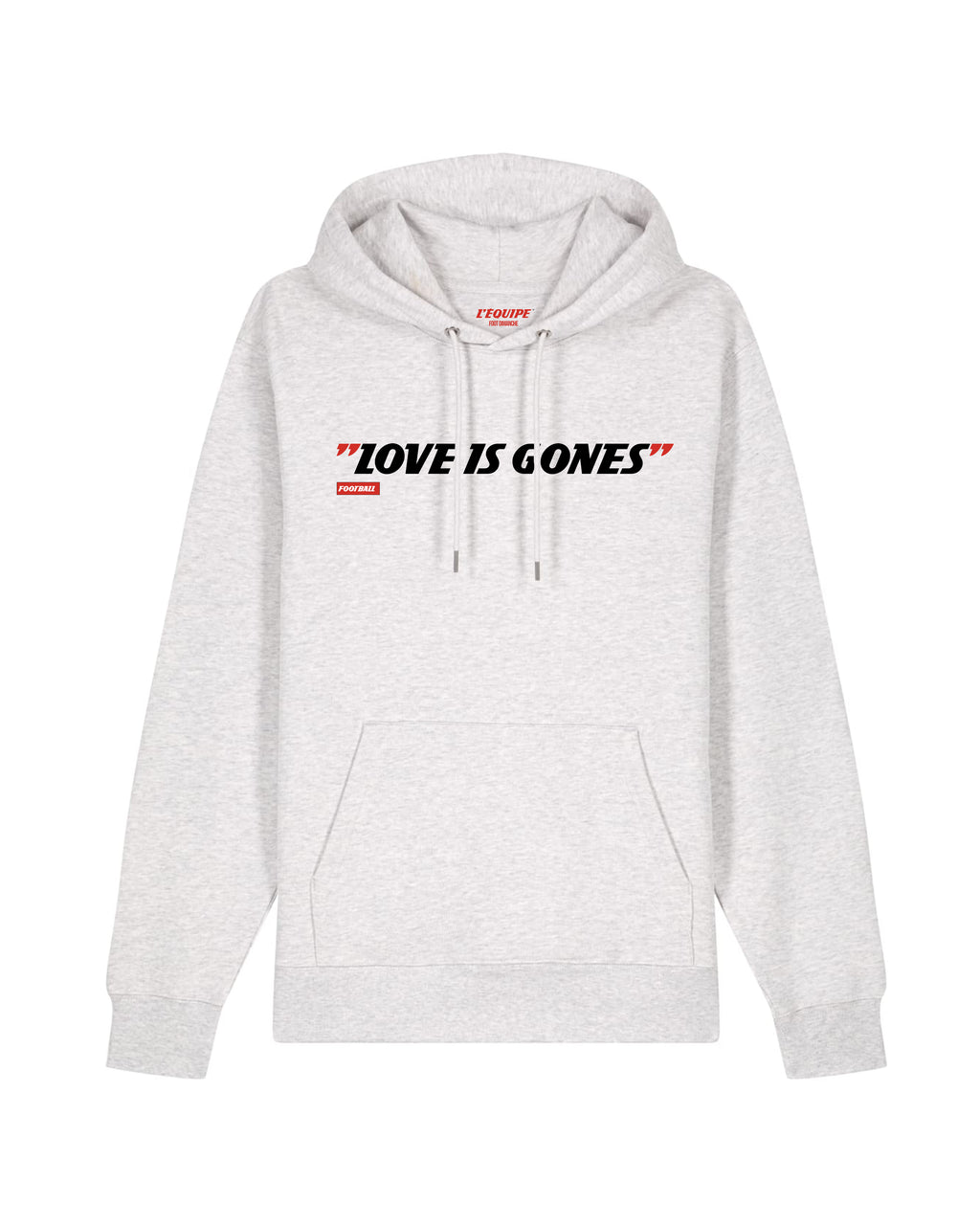 Sweat Capuche Love is Gones - L'Equipe x Foot Dimanche