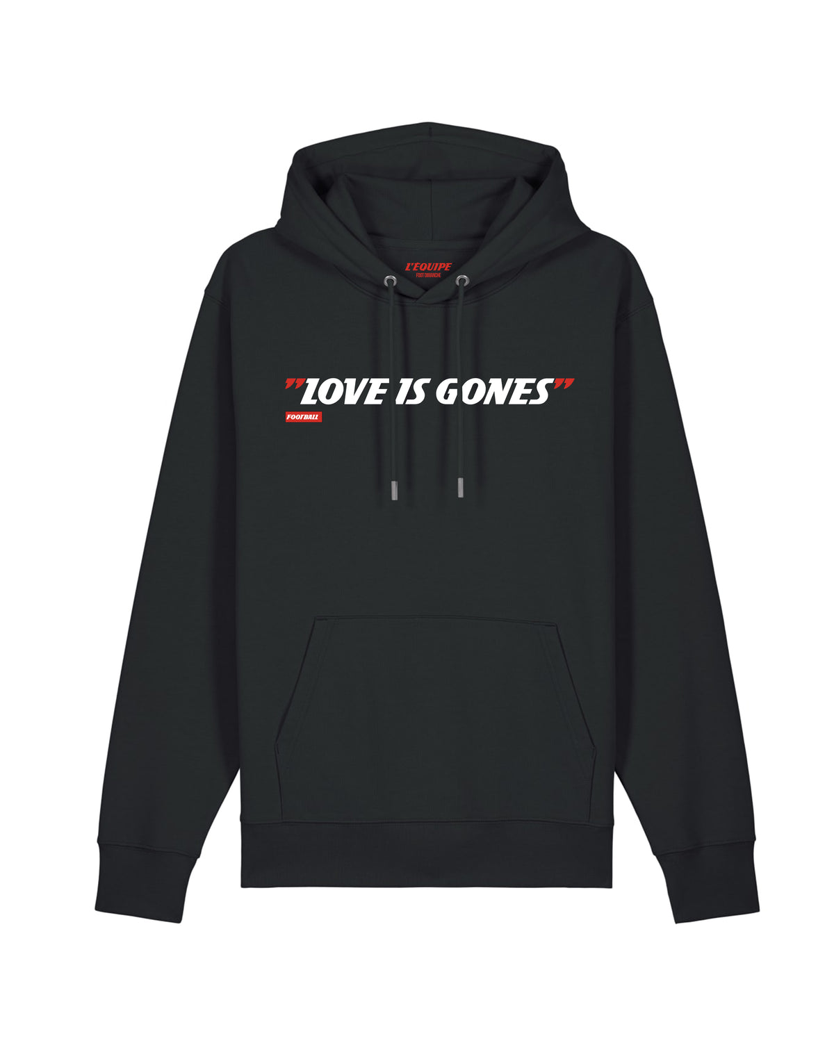 Sweat Capuche Love is Gones - L'Equipe x Foot Dimanche