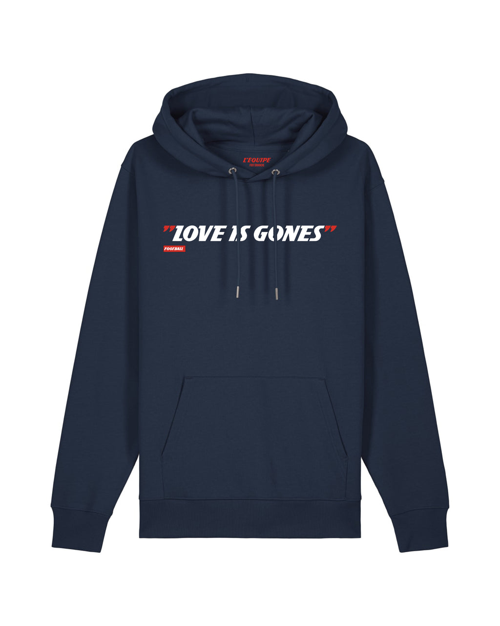 Sweat Capuche Love is Gones - L'Equipe x Foot Dimanche