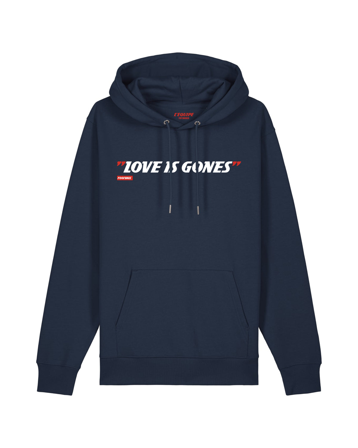 Sweat Capuche Love is Gones - L'Equipe x Foot Dimanche