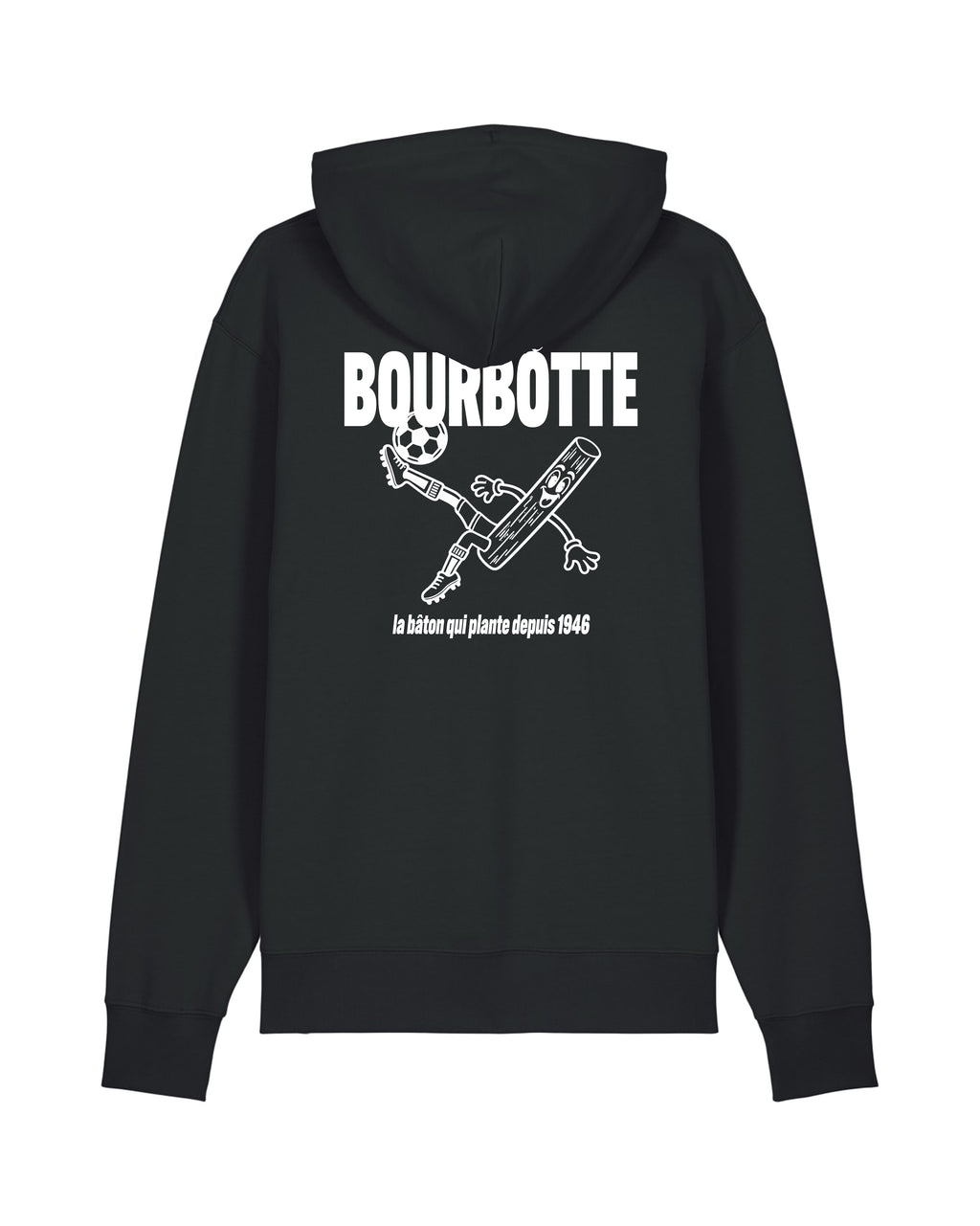 Sweat Capuche Planté du bâton - Batôn de Bourbotte