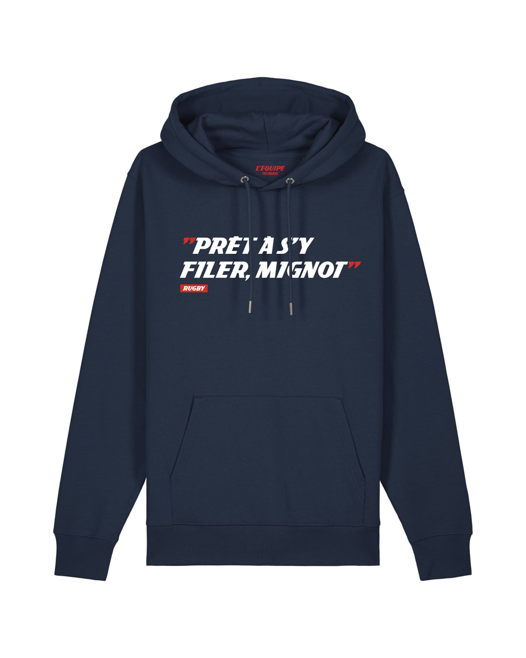 Sweat Capuche Prêt à s'y filer, Mignot - L'Equipe x Foot Dimanche