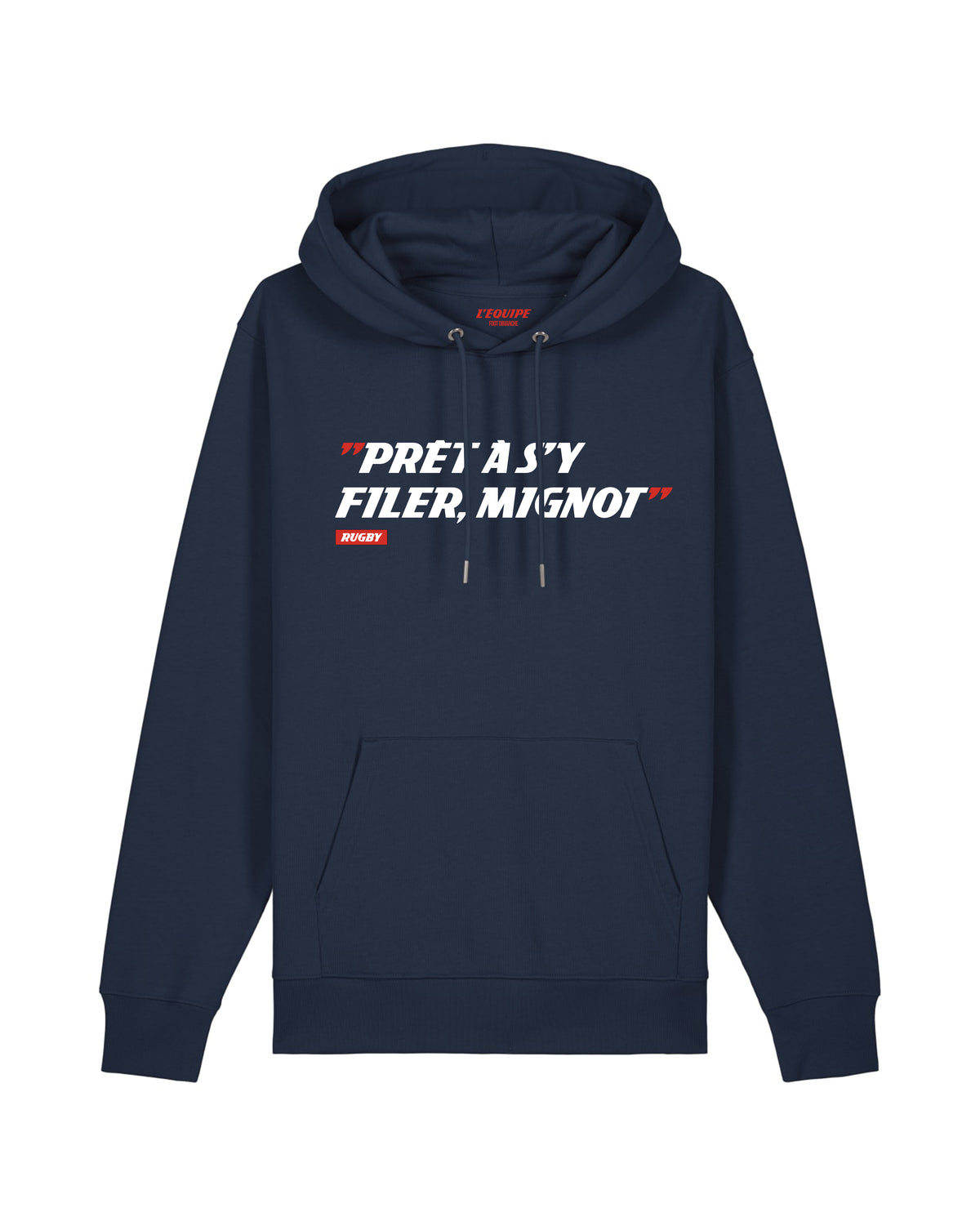 Sweat Capuche Prêt à s'y filer, Mignot - L'Equipe x Foot Dimanche