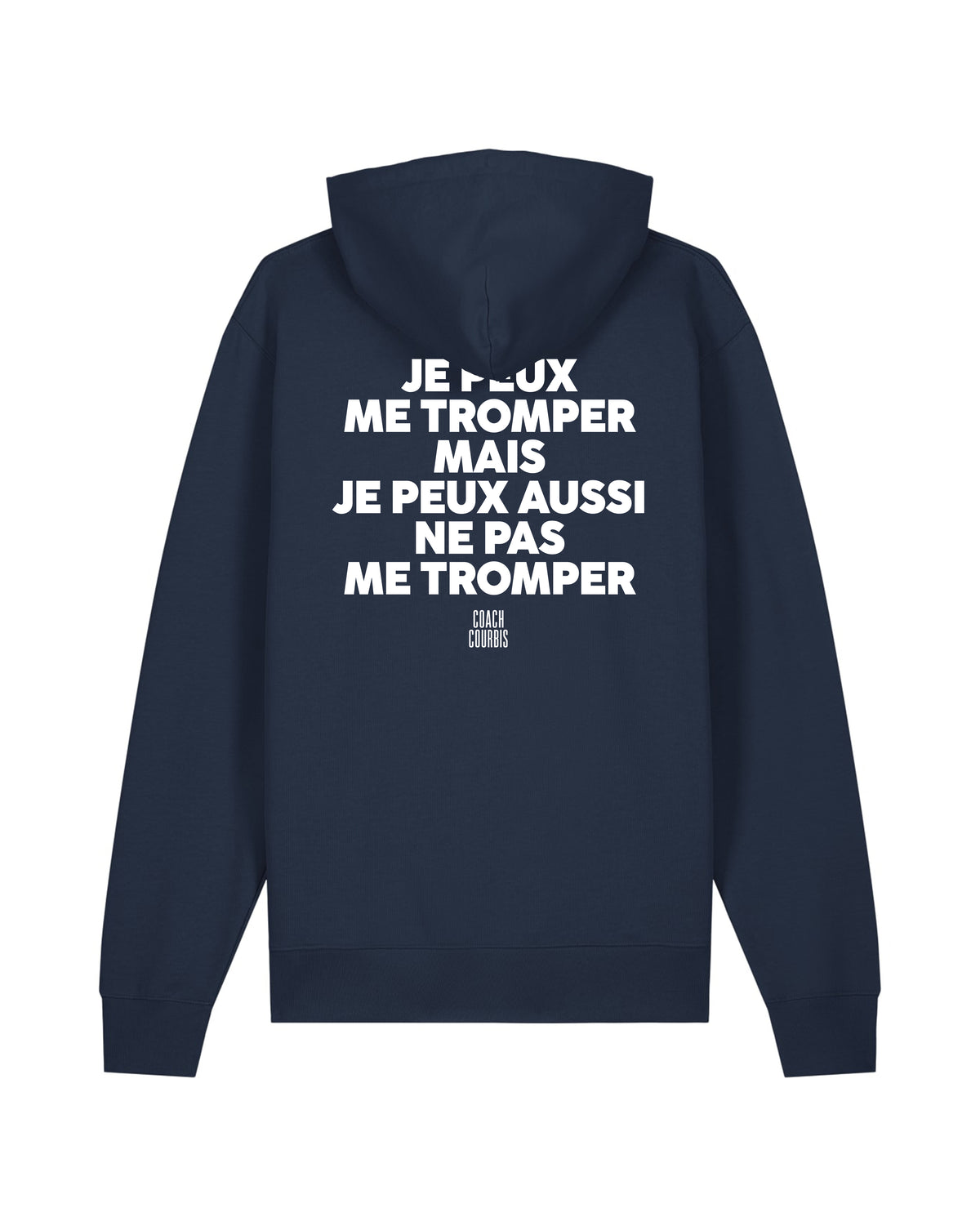 Sweat Capuche je peux me tromper - Coach Courbis