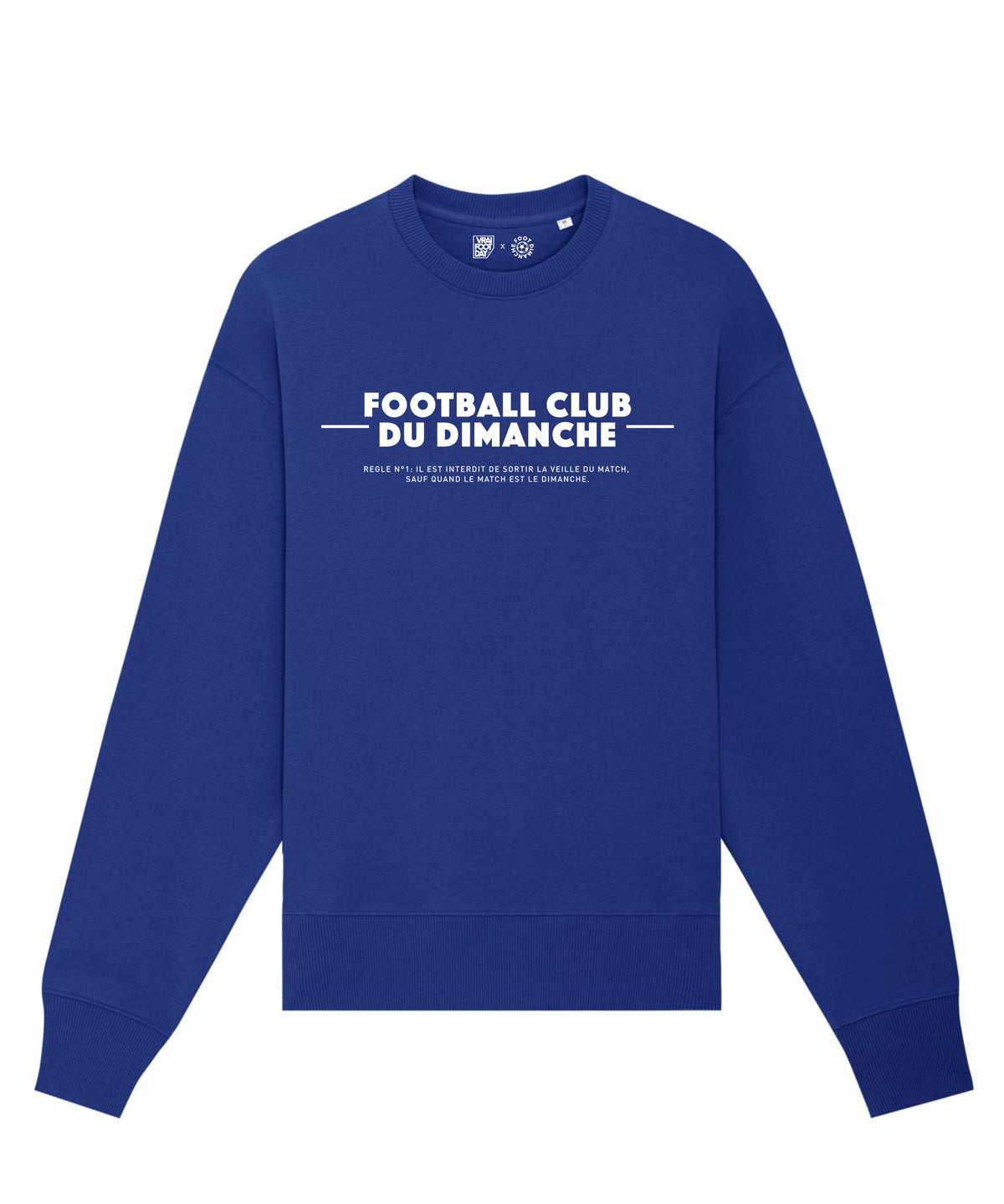 Sweat Sortir le dimanche - Vrai Foot Day x Foot Dimanche