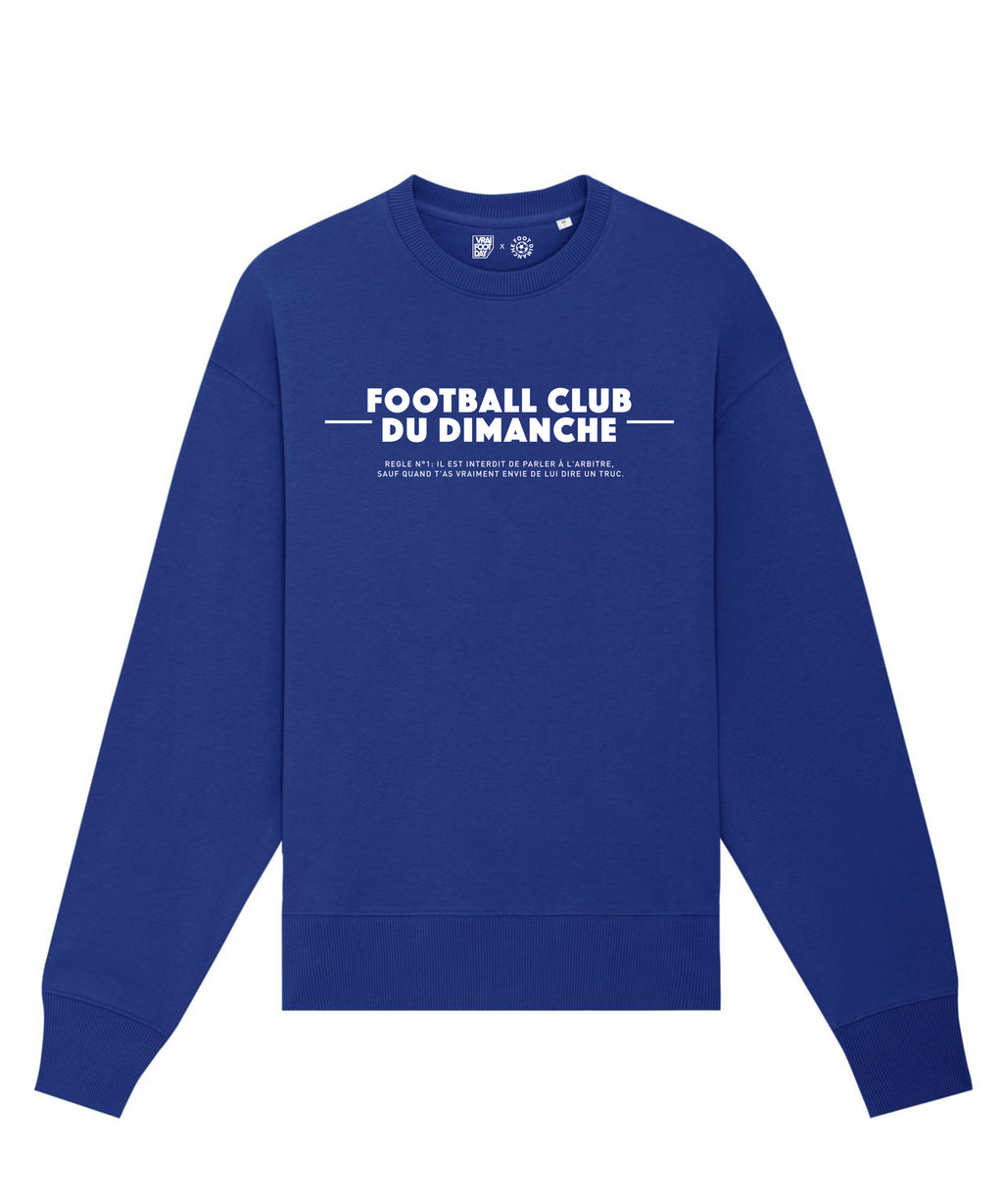 Sweat parler à l'arbitre - Vrai Foot Day x Foot Dimanche