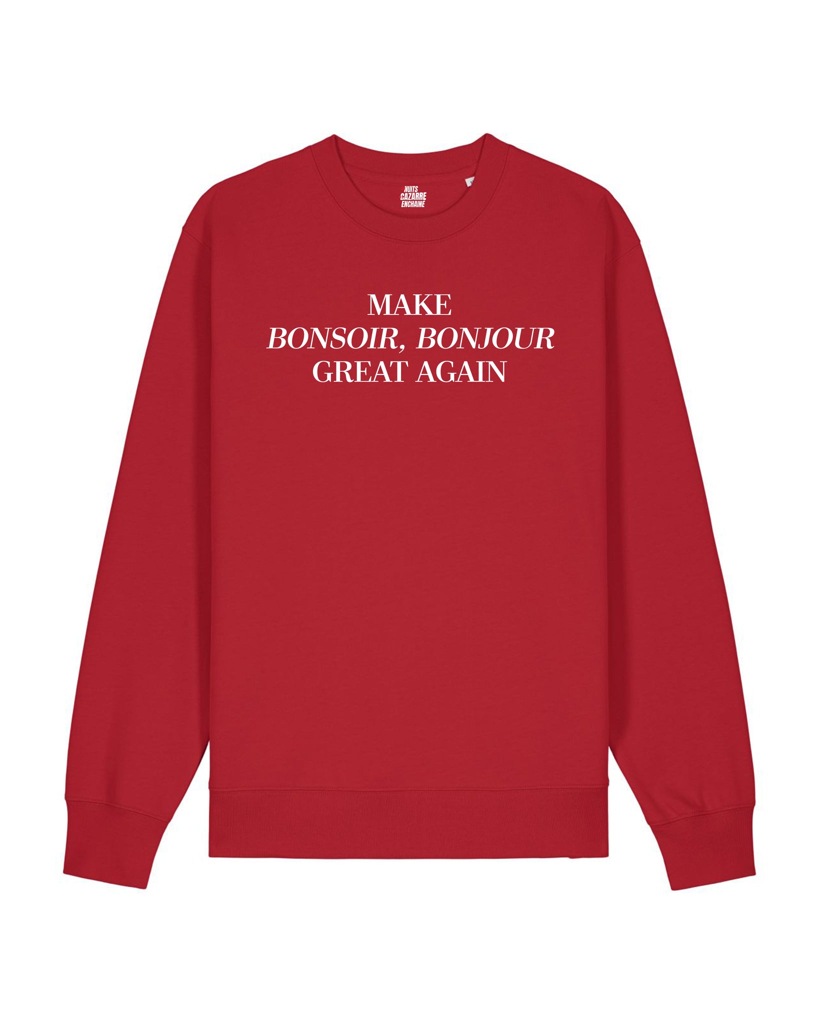 Sweat Make Bonsoir, Bonjour Great Again - Cazarre x Foot Dimanche