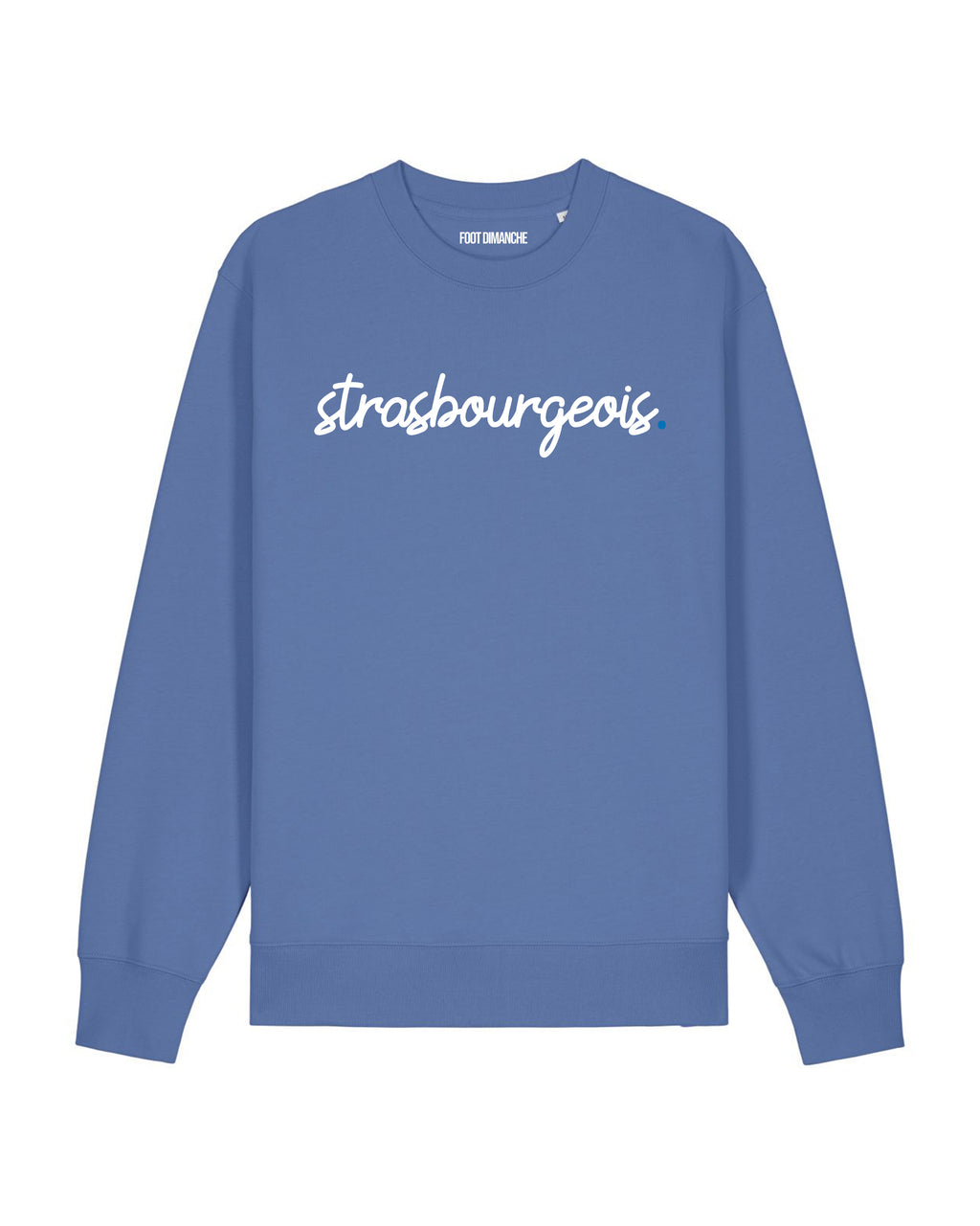 Sweat Strasbourgeois - Foot Dimanche