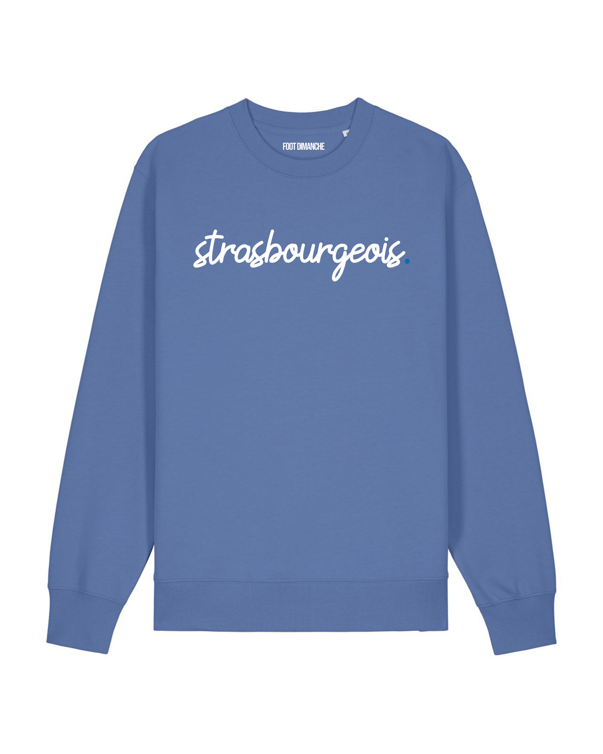 Sweat Strasbourgeois - Foot Dimanche