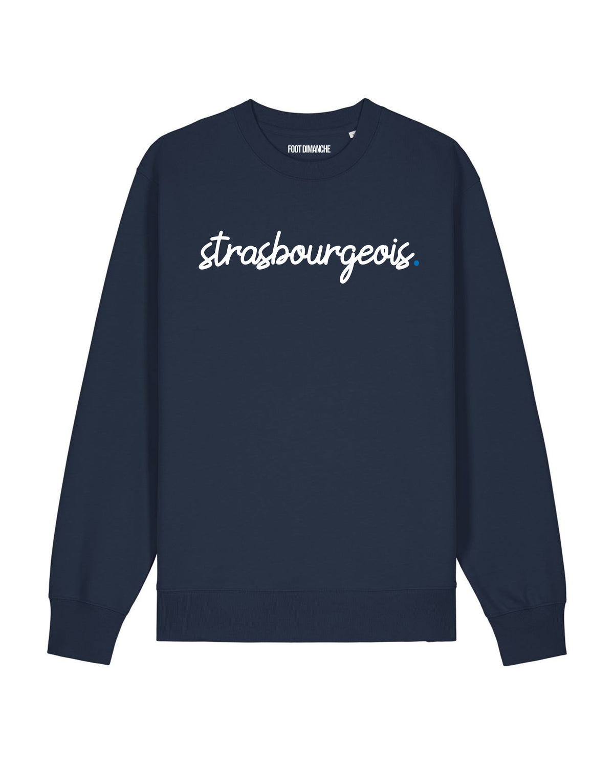 Sweat Strasbourgeois - Foot Dimanche