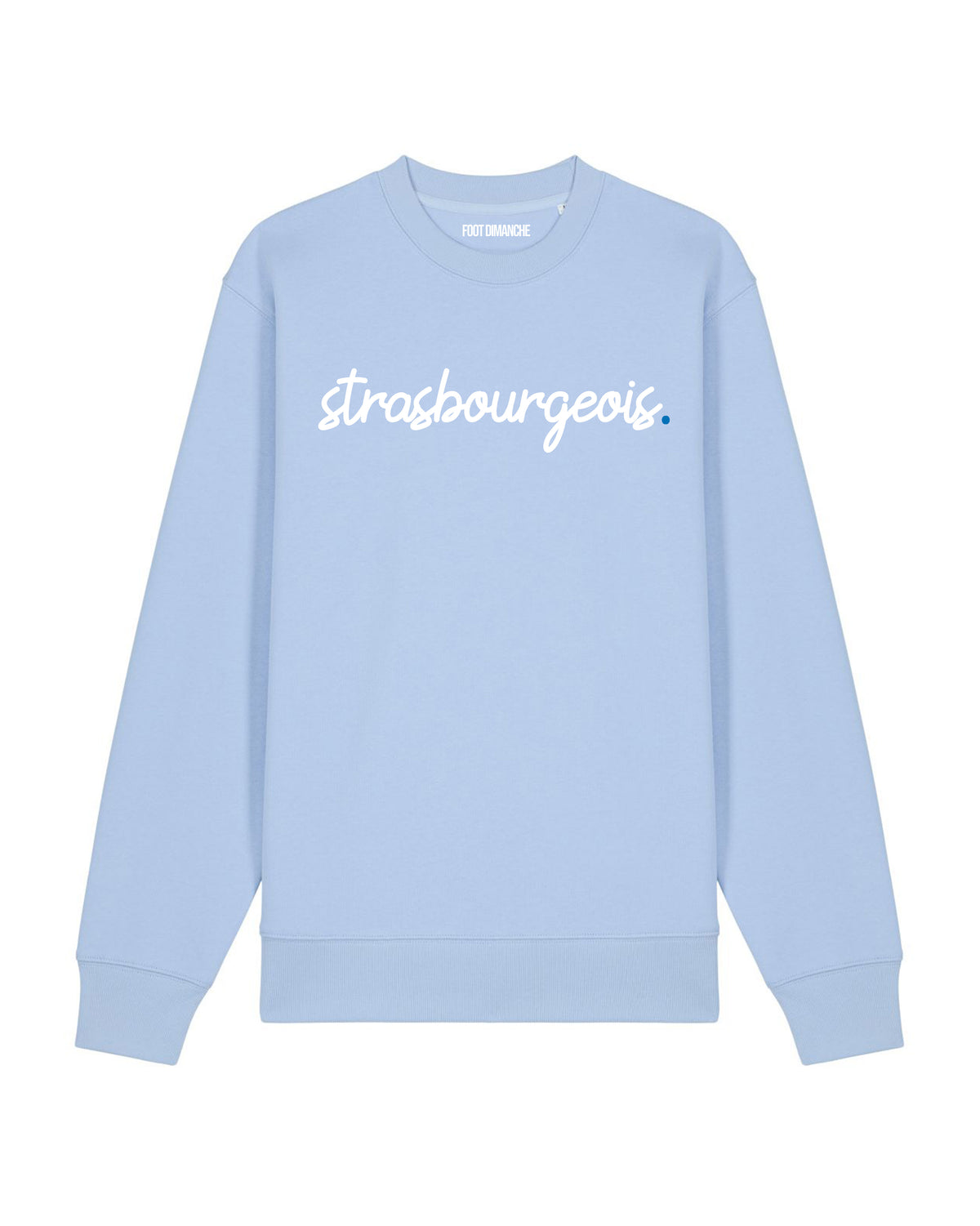 Sweat Strasbourgeois - Foot Dimanche