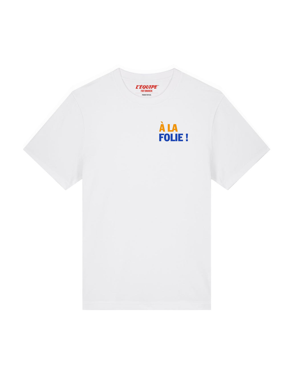 Tee Shirt A la folie ! - L'Equipe x Foot Dimanche