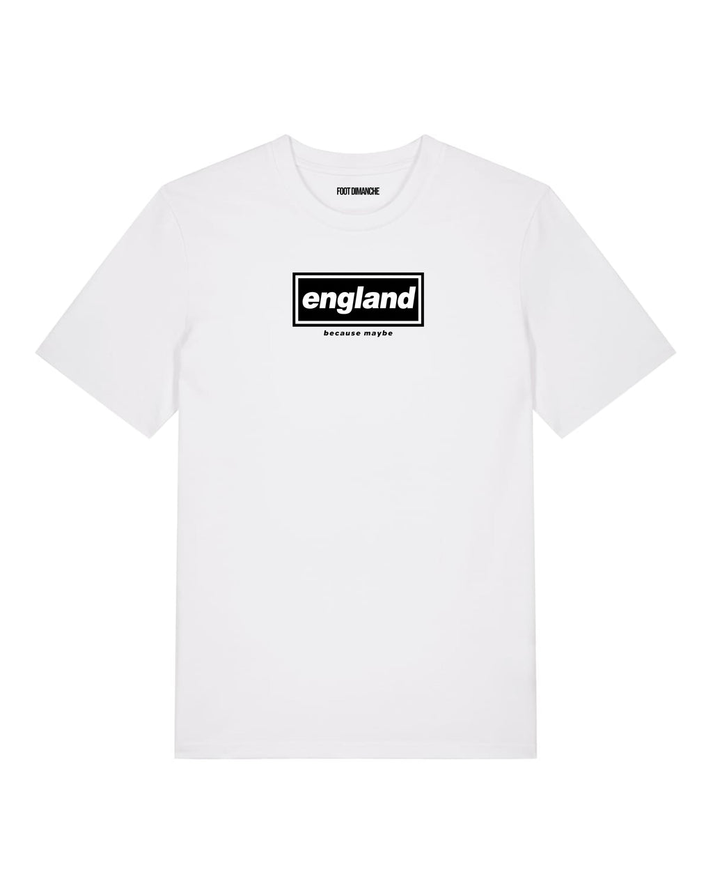 Tee Shirt Because Maybe England