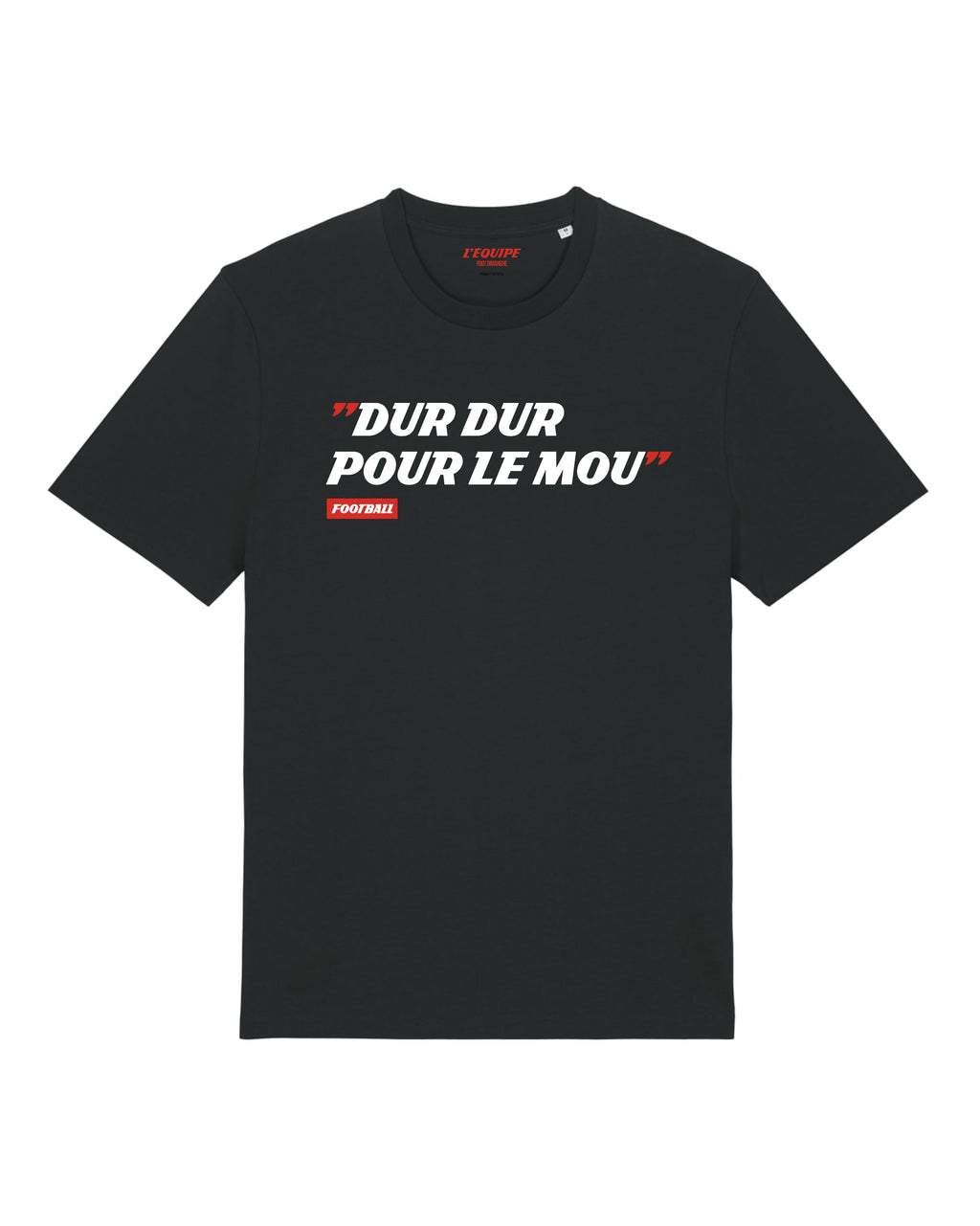 Tee Shirt Dur Dur pour le Mou - L'Equipe x Foot Dimanche