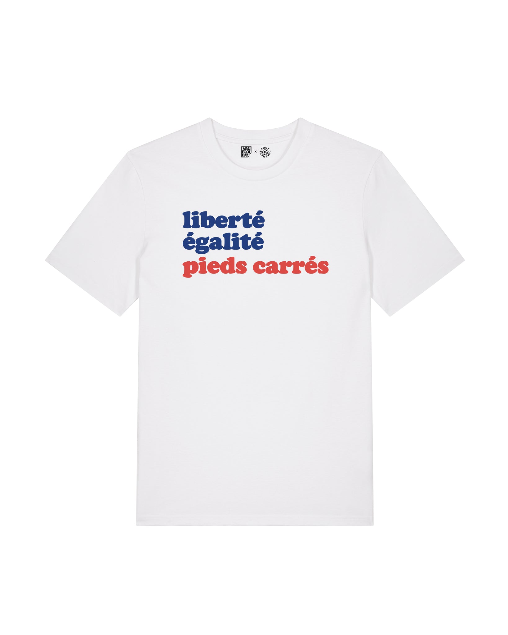 Tee Shirt Liberté Egalité Pieds Carrés - Vrai Foot Day x Foot Dimanche