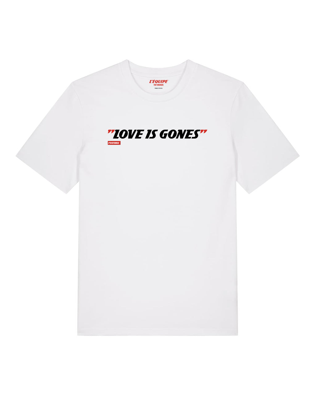 Tee Shirt Love is Gones - L'Equipe x Foot Dimanche