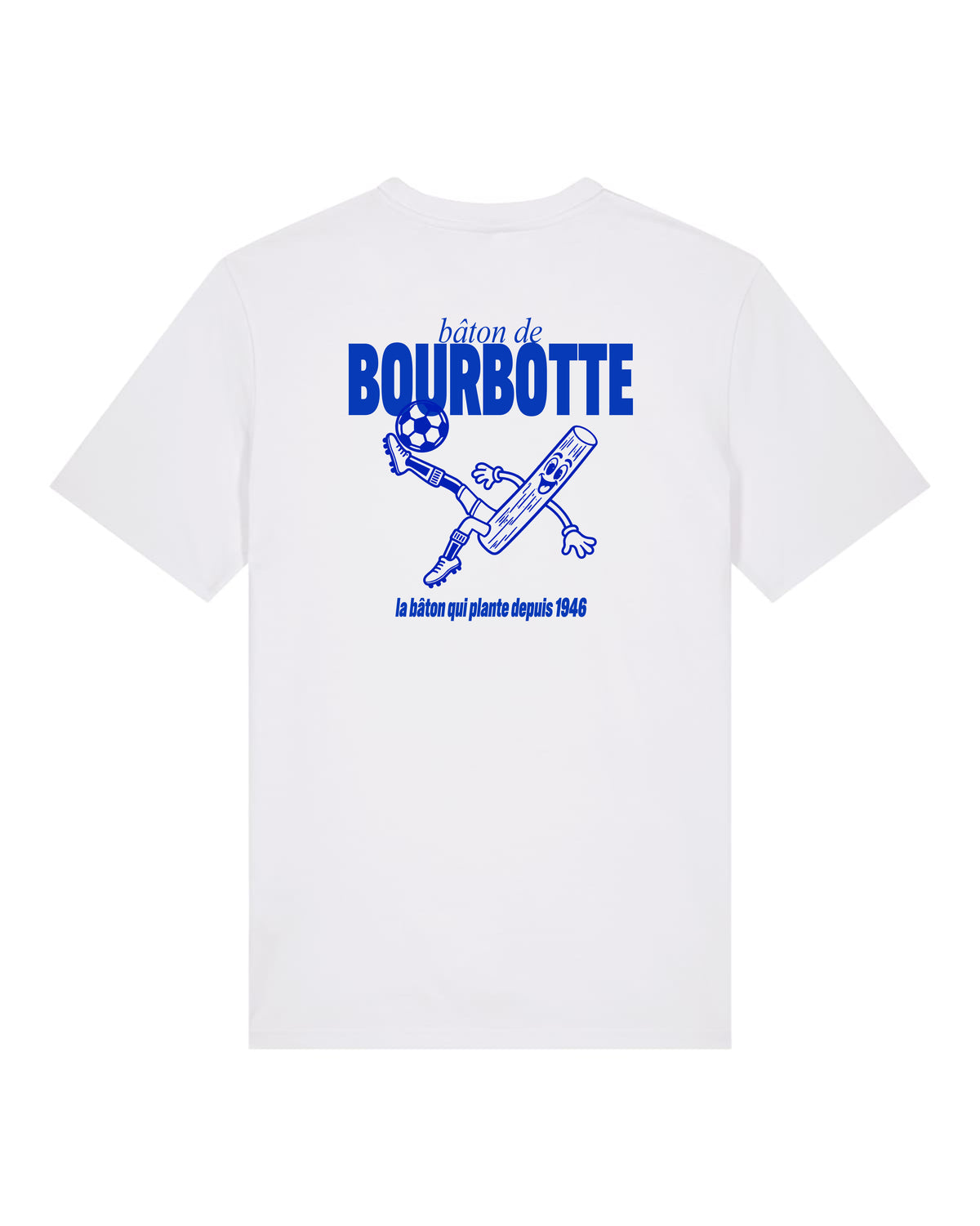 Tee Shirt Planté du bâton - Batôn de Bourbotte