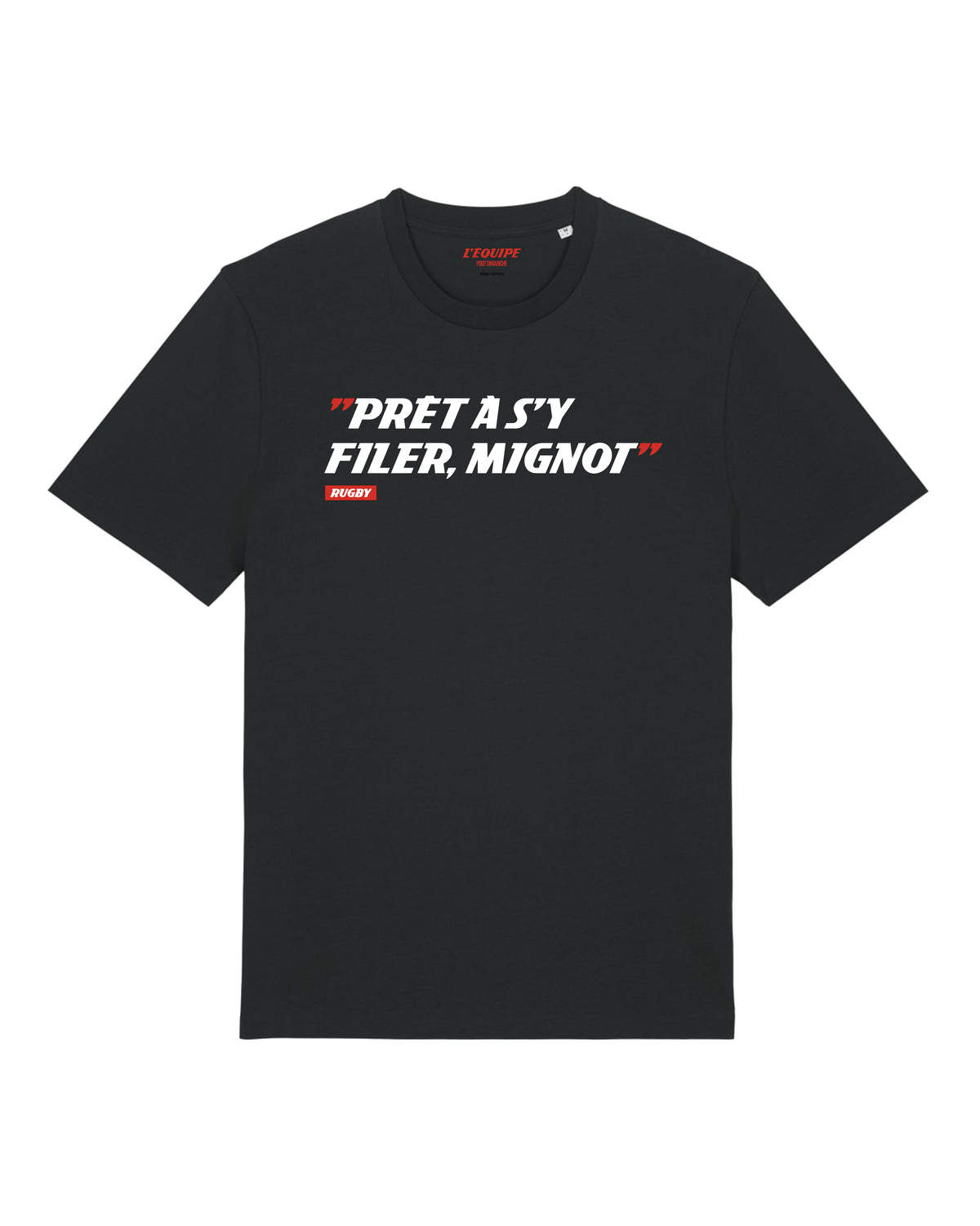 Tee Shirt Prêt à s'y filer, Mignot - L'Equipe x Foot Dimanche