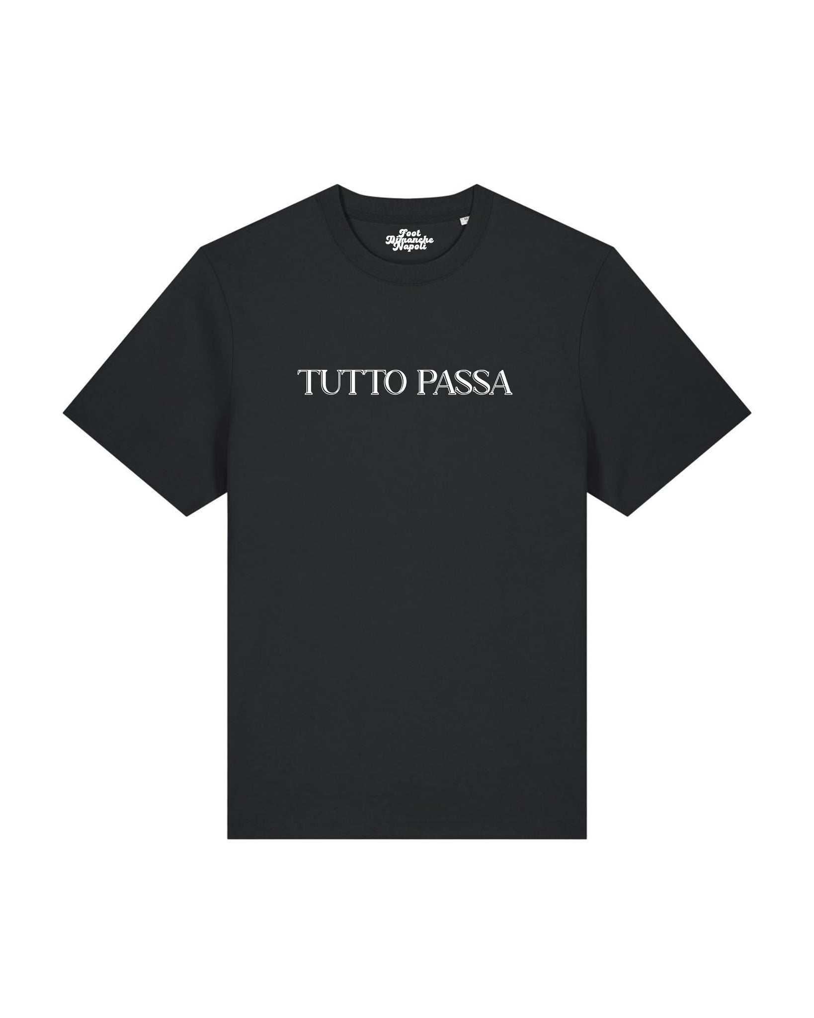 Tee Shirt Tutto Passa - Foot Dimanche Napoli