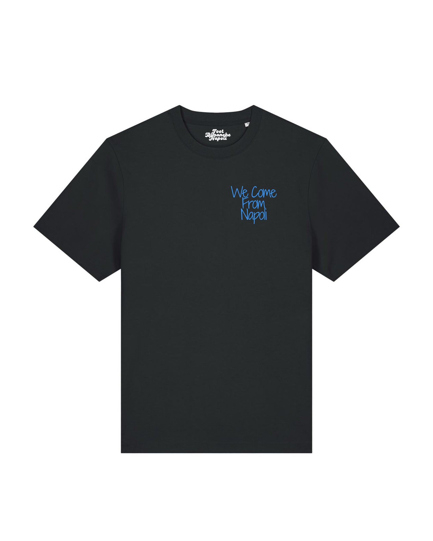 Tee Shirt We come from Napoli - Foot Dimanche Napoli