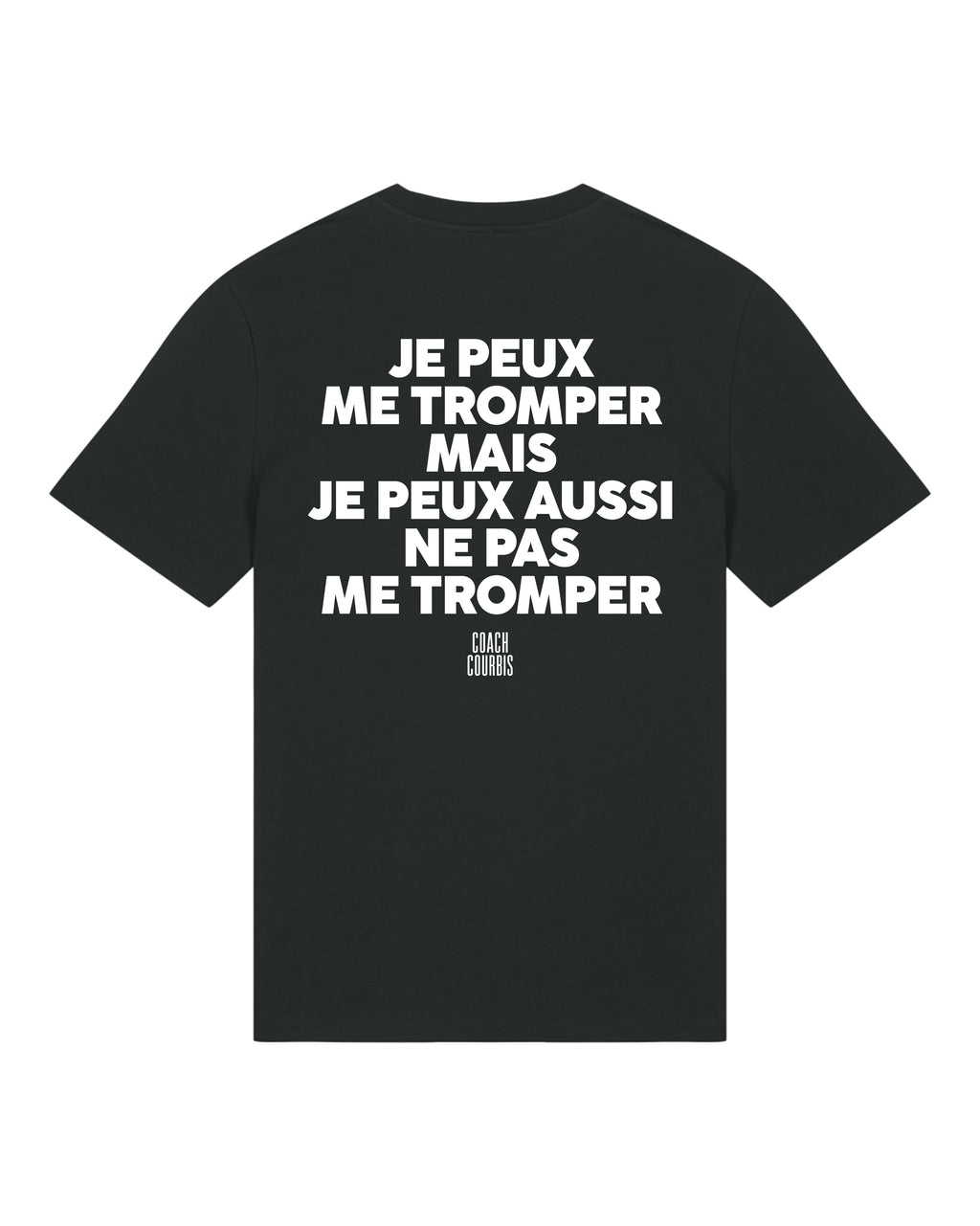 Tee Shirt je peux me tromper - Coach Courbis