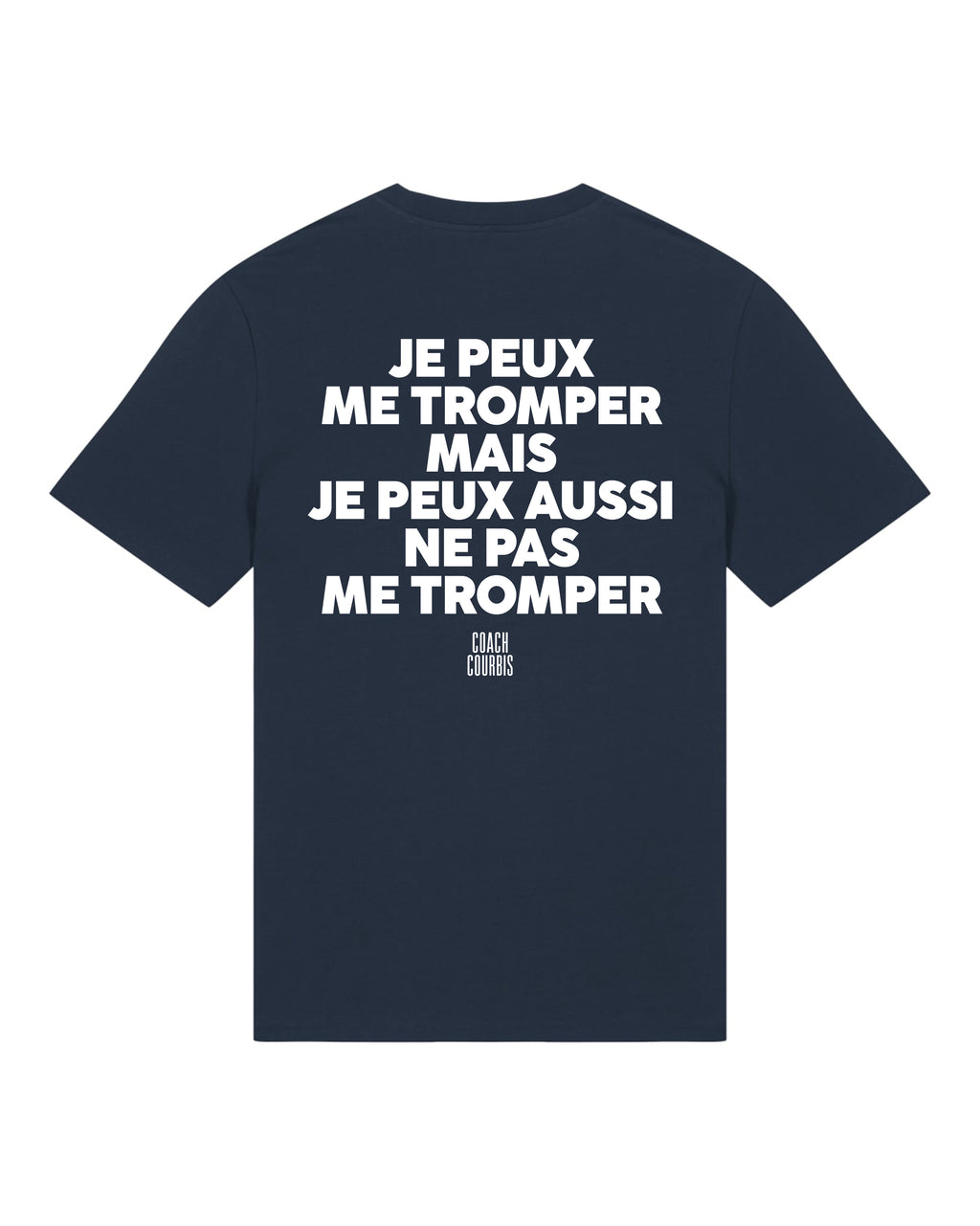 Tee Shirt je peux me tromper - Coach Courbis