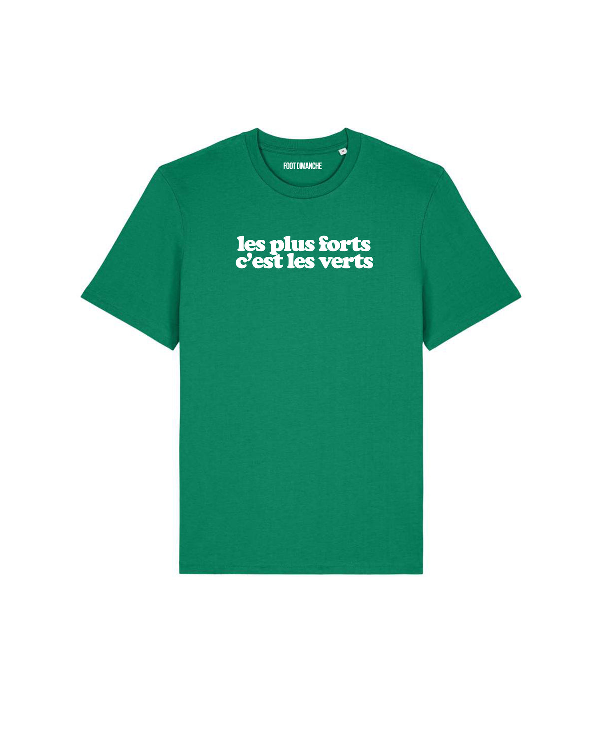 Tee Shirt les plus forts c'est les verts