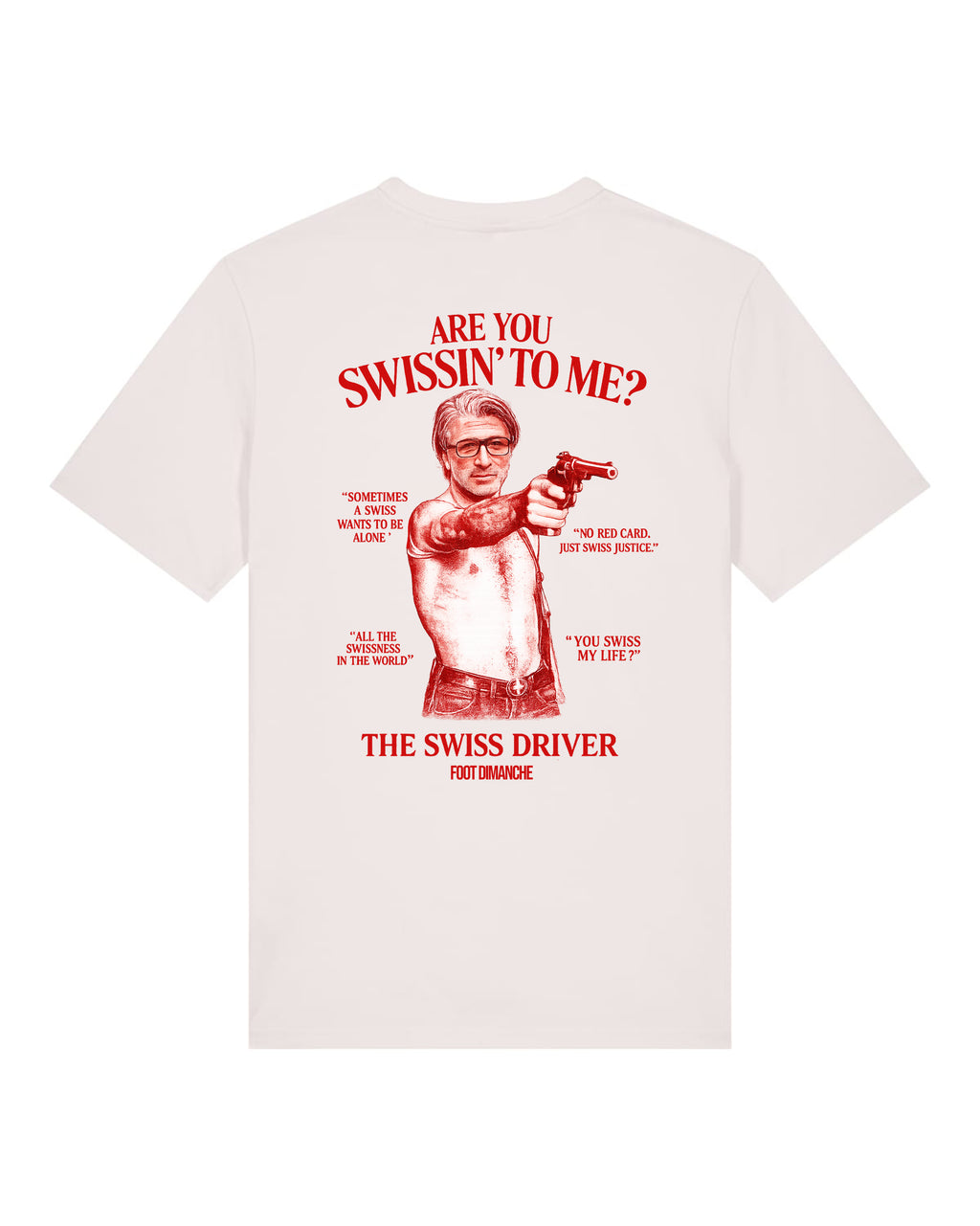 Tee Shirt Are You Swissin' to me?