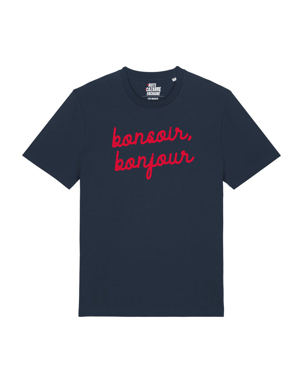 Tee Shirt Bonsoir, Bonjour - Cazarre x Foot Dimanche