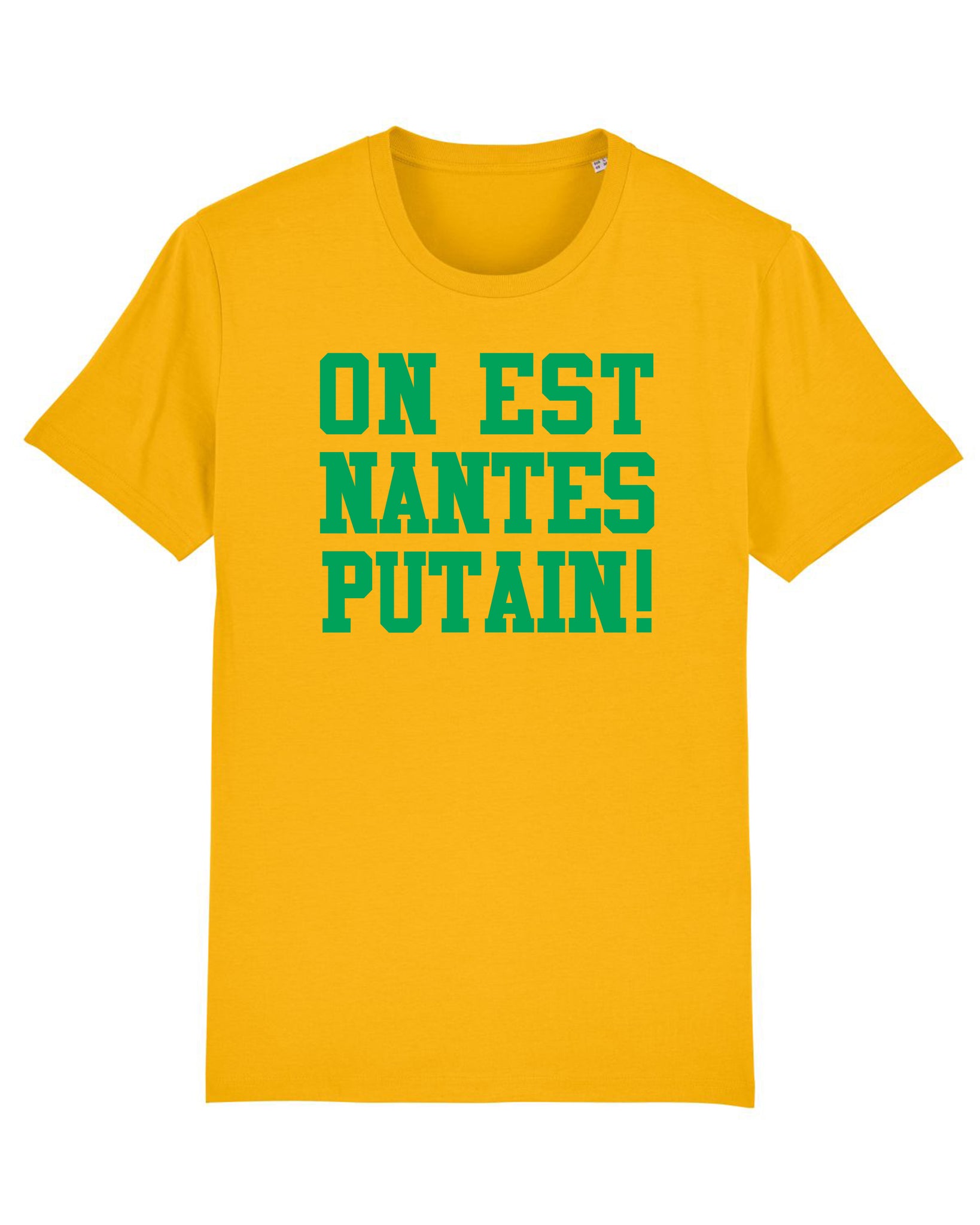 Tee Shirt On est Nantes putain !