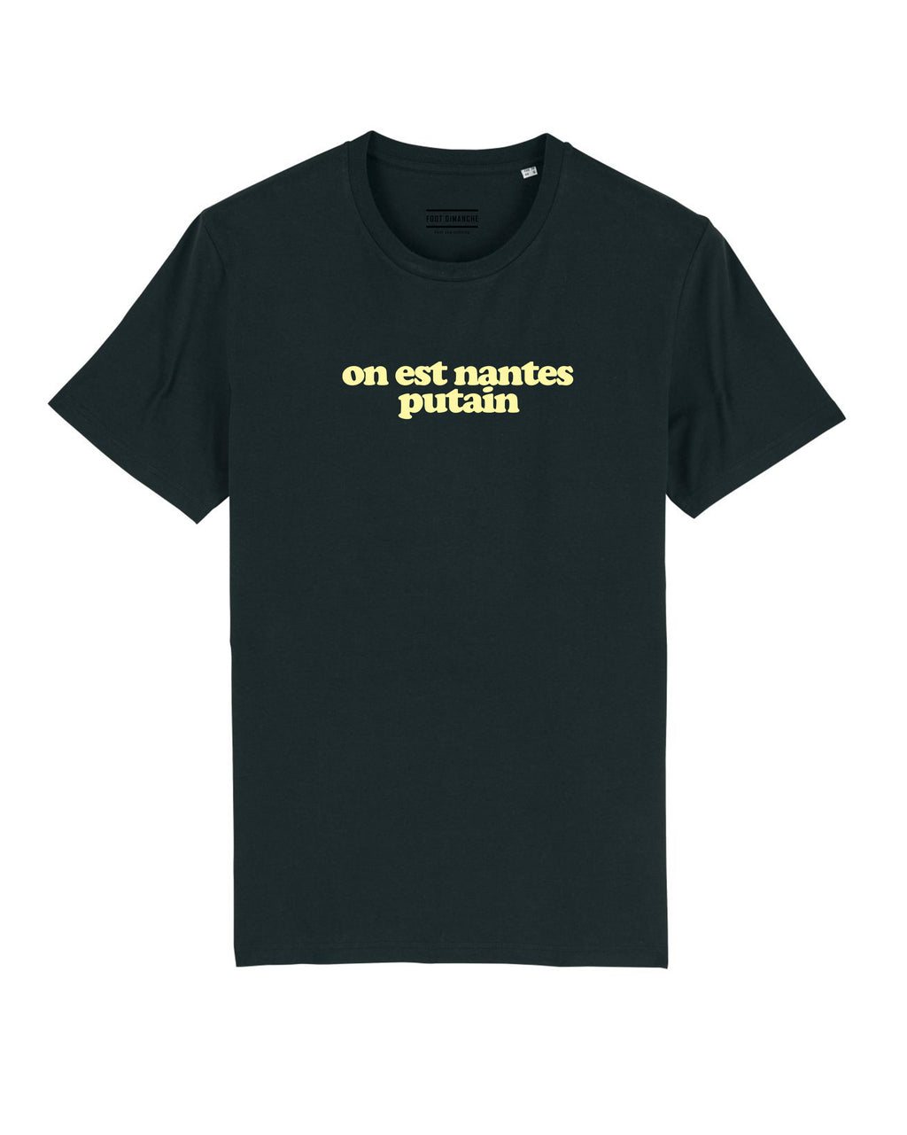 Tee Shirt On est nantes putain