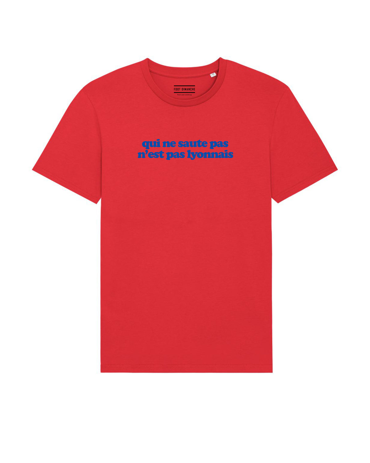 Tee Shirt Qui ne saute pas n'est pas lyonnais