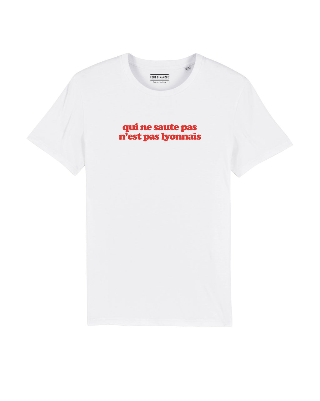 Tee Shirt Qui ne saute pas n'est pas lyonnais