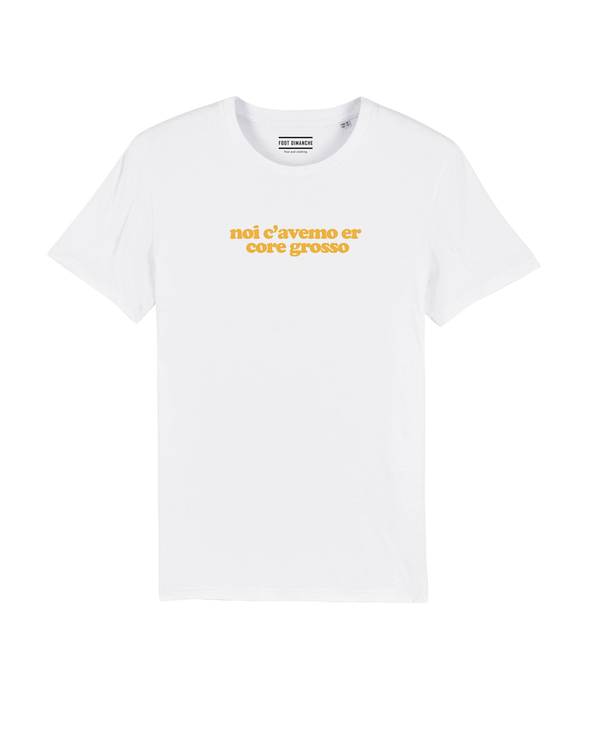 Tee Shirt noi c'avemo er core grosso ROMA