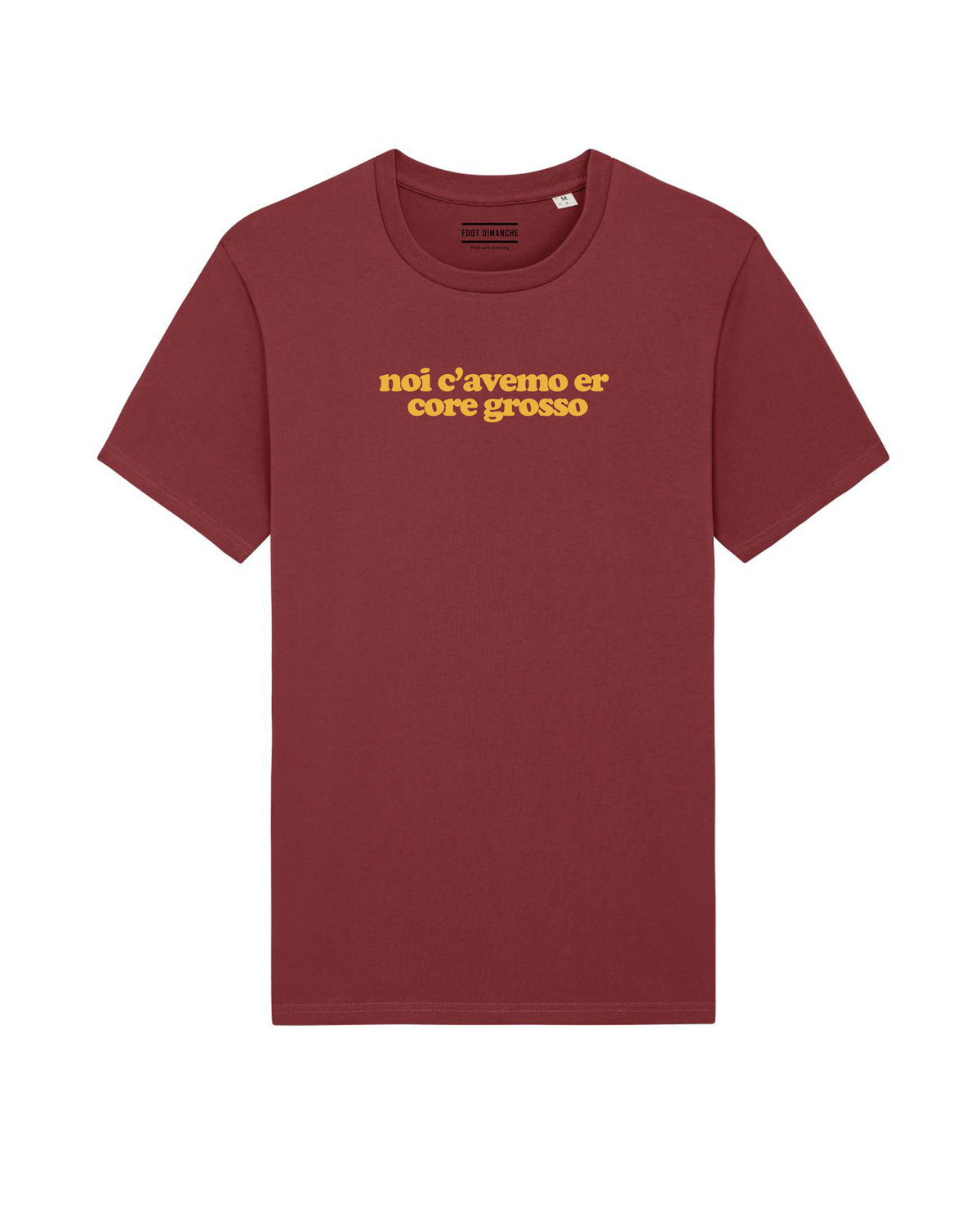 Tee Shirt noi c'avemo er core grosso ROMA