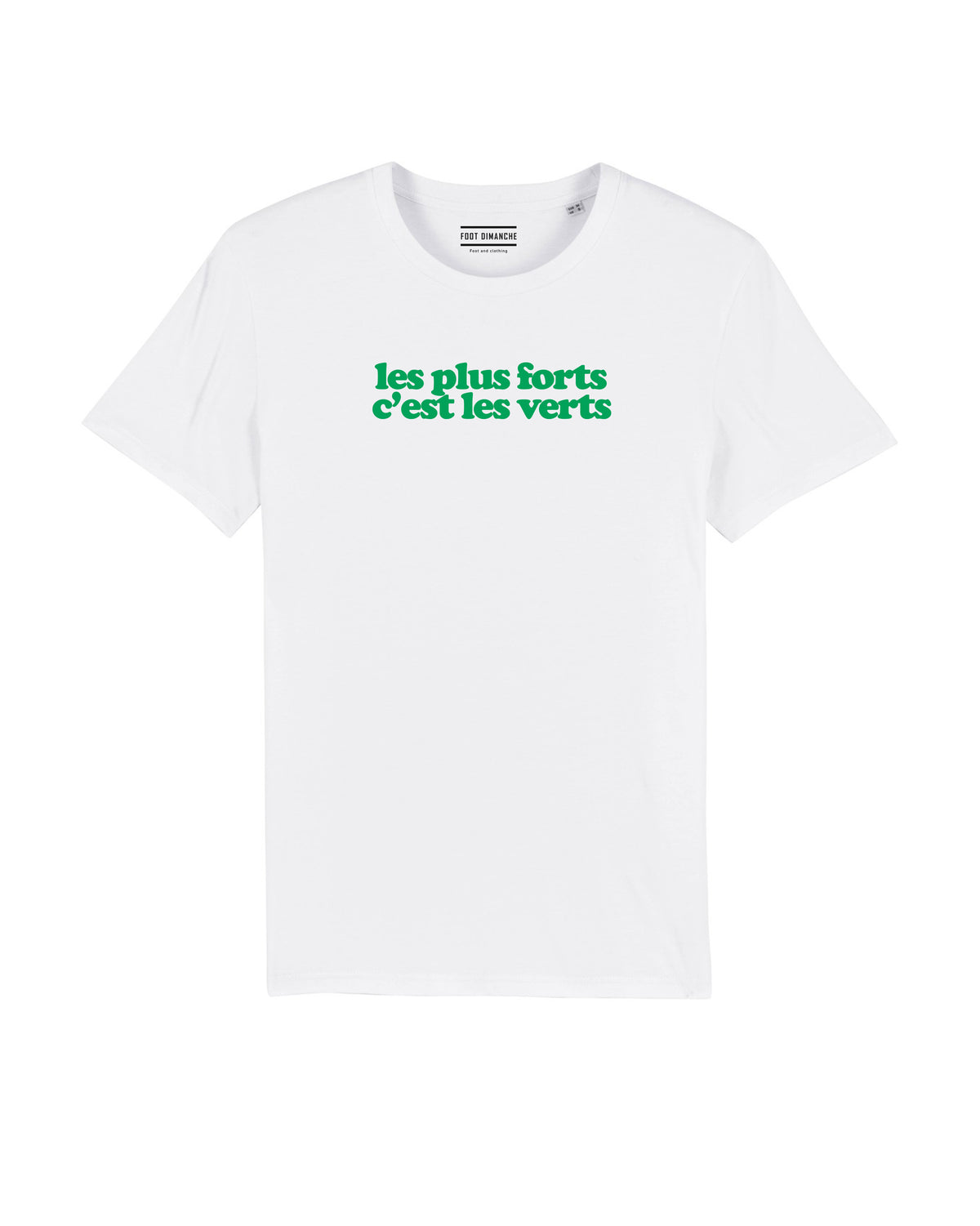 Tee Shirt Les plus forts c'est les verts