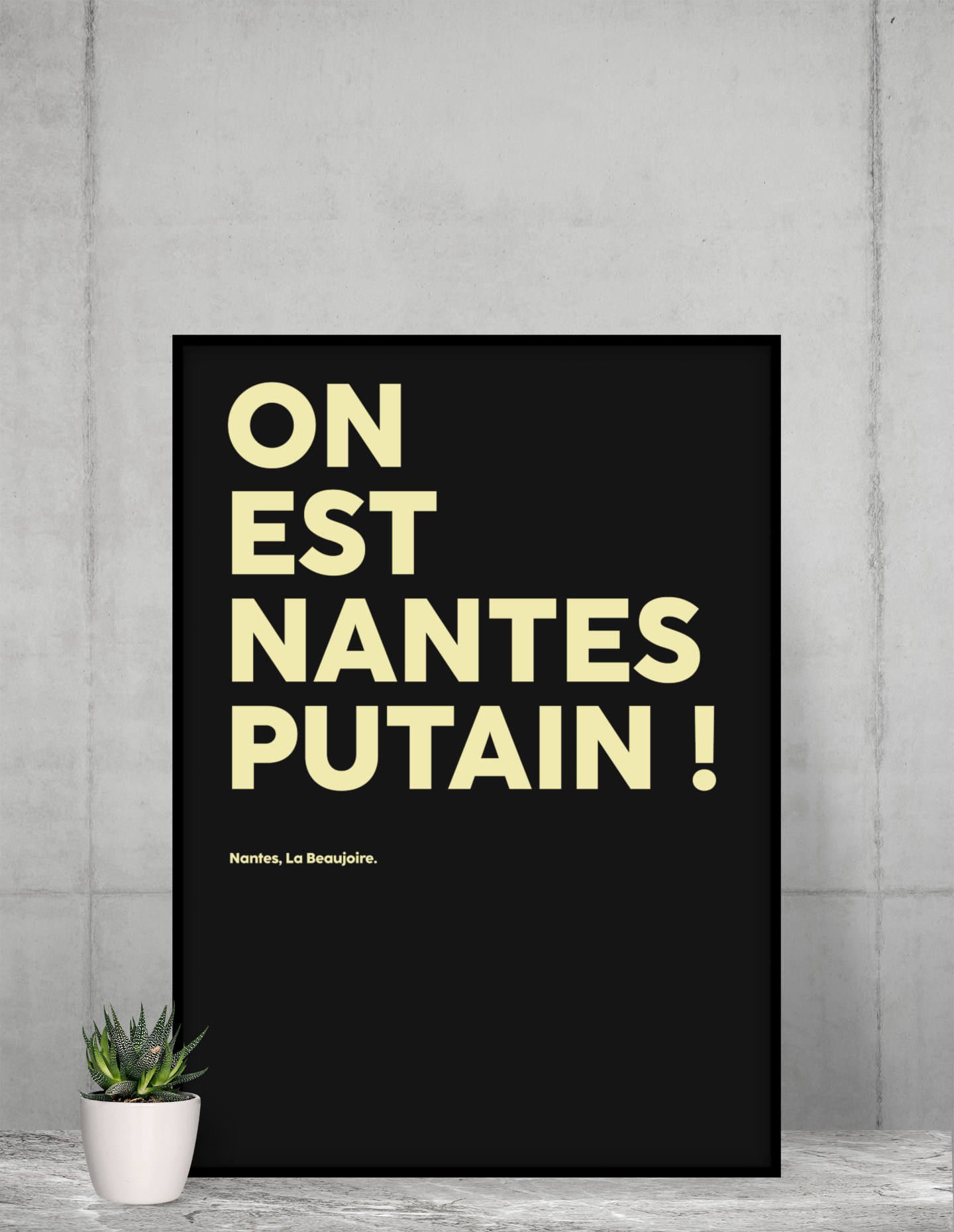 Poster On est Nantes putain !