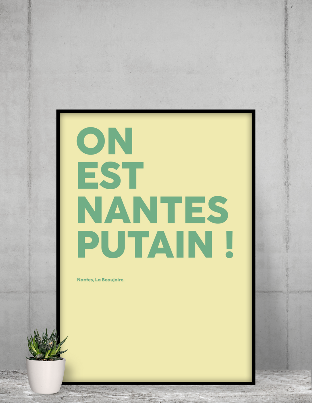 Poster On est Nantes putain !